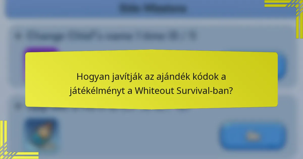 Hogyan javítják az ajándék kódok a játékélményt a Whiteout Survival-ban?